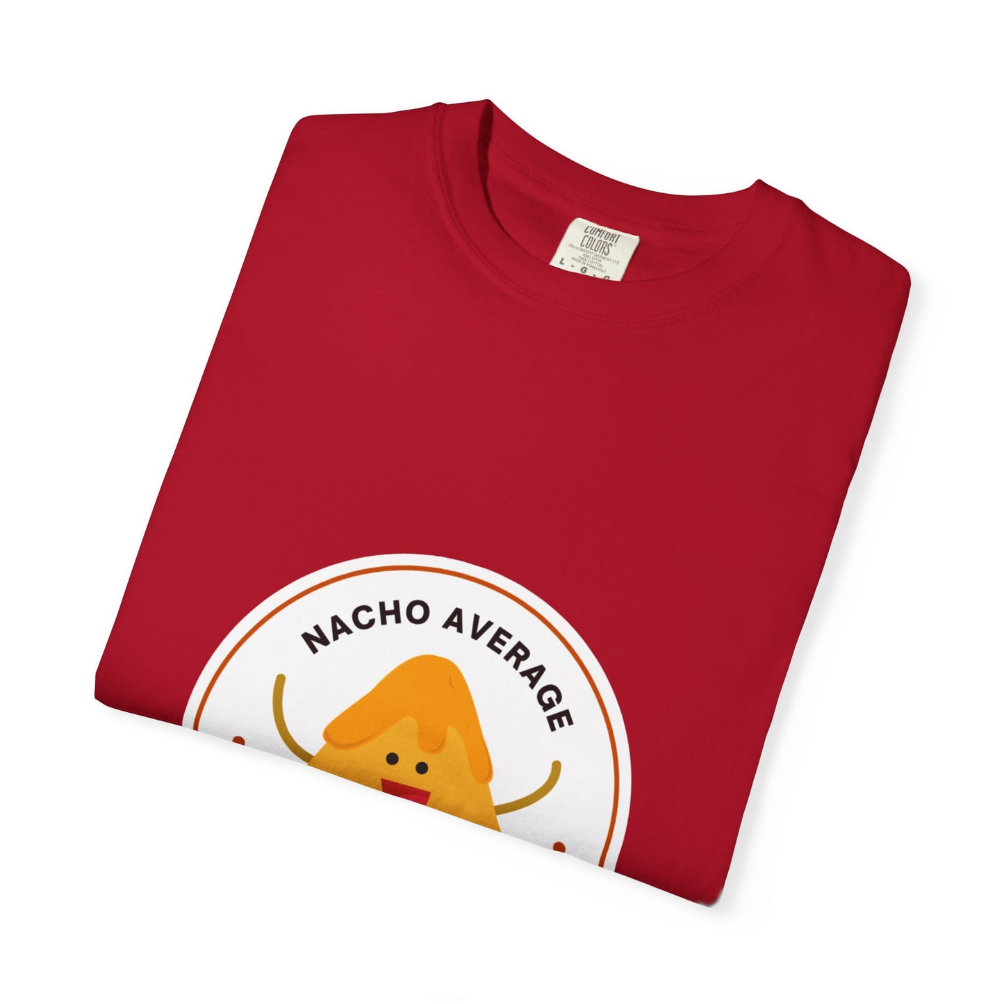 "Nacho Average Dancer" T-Shirt – Funny Dance Pun Unisex Garment-Dyed Tee with Cute Nacho Graphic 🌮💃