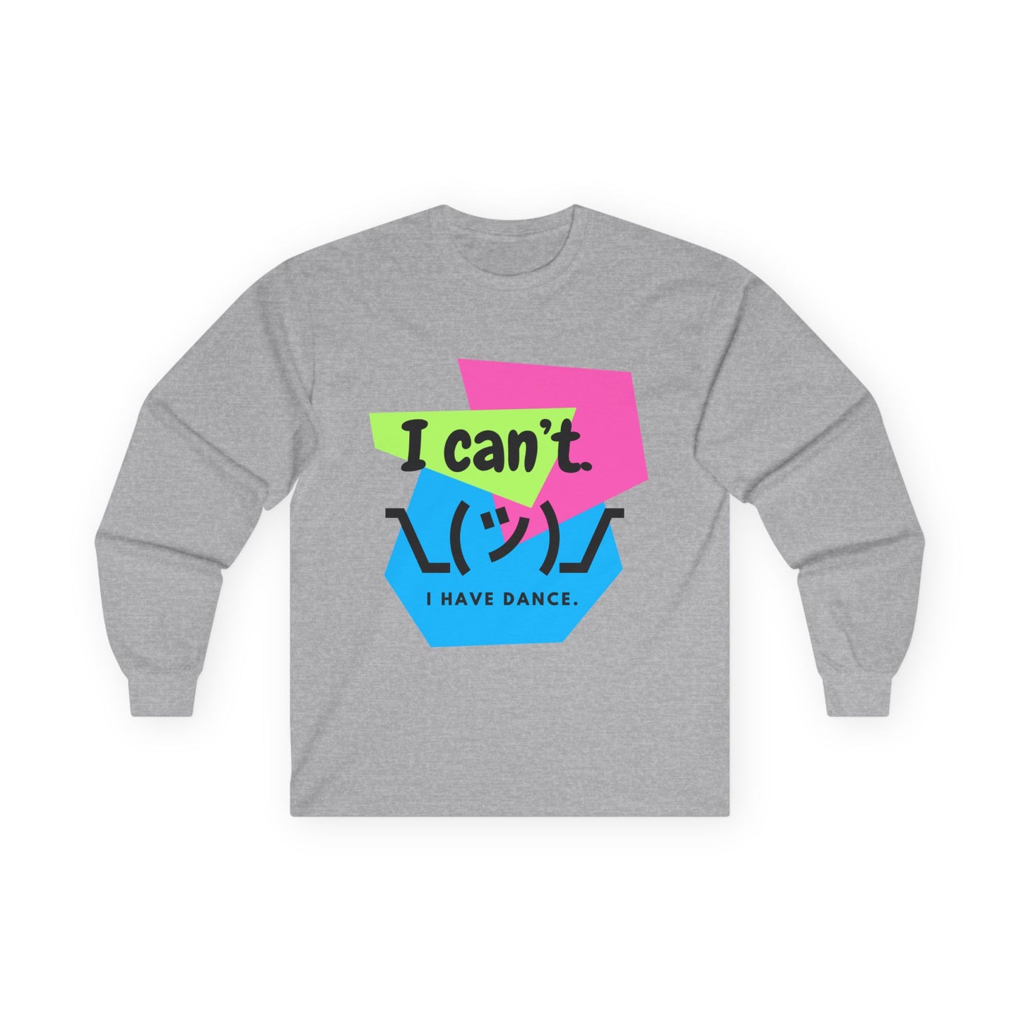 "I Can't. I Have Dance." Unisex Long Sleeve Dance Tee – 80s Retro Emoji Graphic Shirt for Dancers 💃🕺