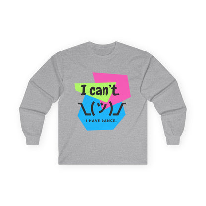 "I Can't. I Have Dance." Unisex Long Sleeve Dance Tee – 80s Retro Emoji Graphic Shirt for Dancers 💃🕺