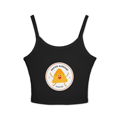 "Nacho Average Dancer" Women’s Spaghetti Strap Tank Top – Cute Nacho Dance Graphic | Funny Pun Apparel for Dancers & Food Lovers