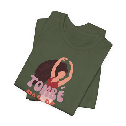 “Tombé Pas de Bourrée” T-Shirt – Ballet Dance Phrase Unisex Garment-Dyed Tee with Elegant Dancer Graphic