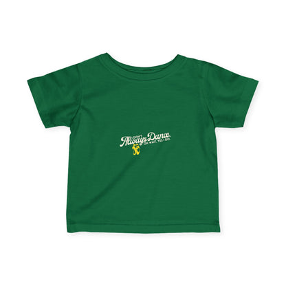 "I Don’t Always Dance… Oh Wait, Yes I Do" Infant Dance T-Shirt – Funny Bold Text Short Sleeve Tee for Babies