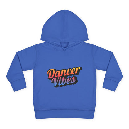 "Dancer Vibes" Toddler Pullover Hoodie – Colorful Dance-Themed Text Graphic Fleece Sweatshirt for Kids