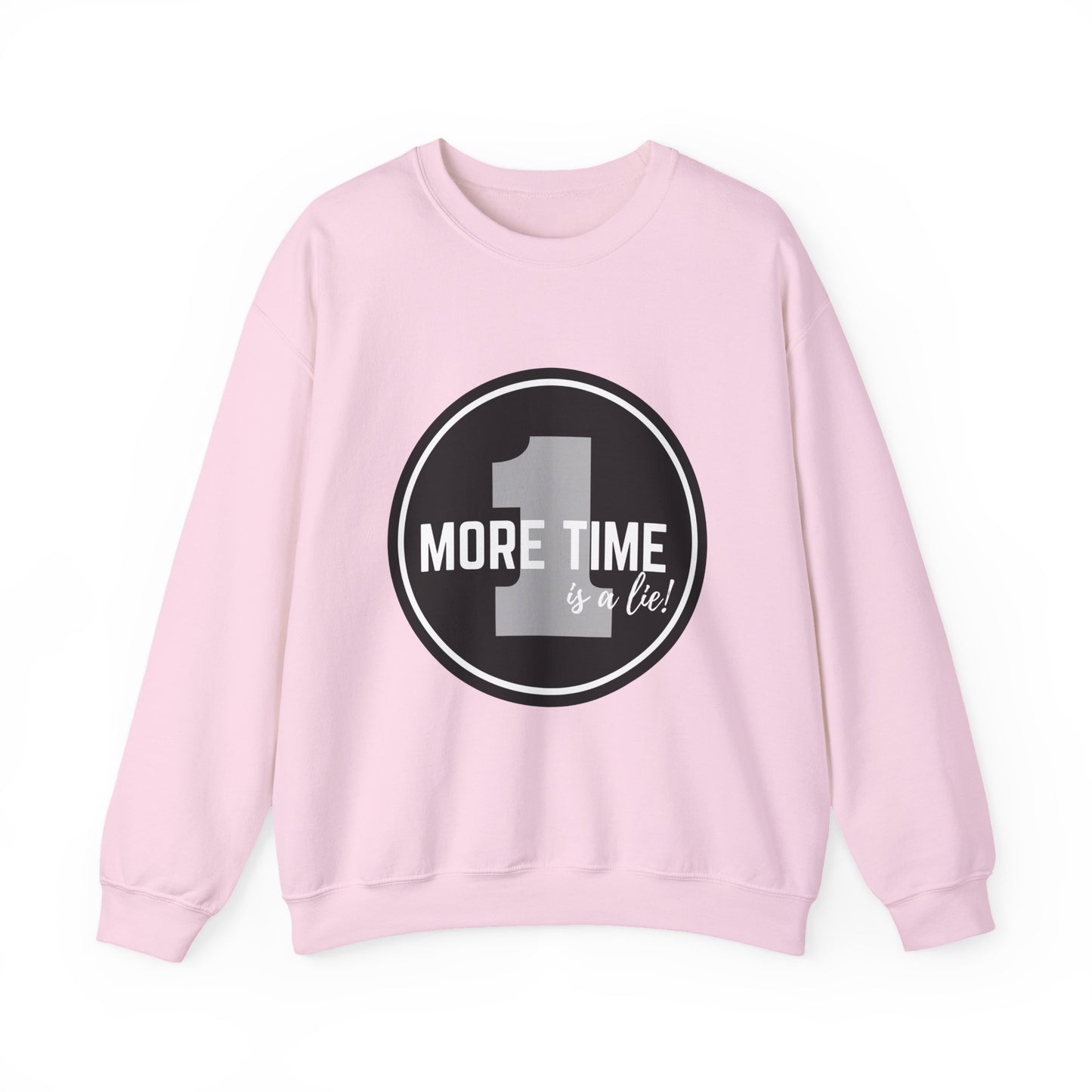 "One More Time Is a Lie." Unisex Heavy Blend Crewneck Sweatshirt – Bold Emblem Graphic Dance Teacher Quote Pullover for Dancers & Studio Life