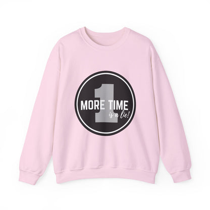 "One More Time Is a Lie." Unisex Heavy Blend Crewneck Sweatshirt – Bold Emblem Graphic Dance Teacher Quote Pullover for Dancers & Studio Life