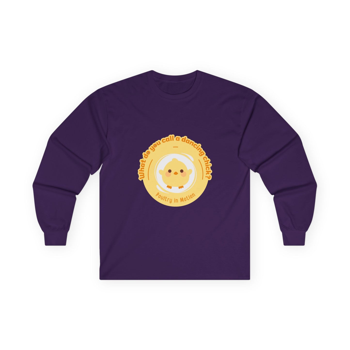 "What Do You Call a Dancing Chick? Poultry in Motion." Unisex Long Sleeve Tee – Funny Dance Pun Shirt with Cute Chicken Graphic for Dancers & Humor Lovers