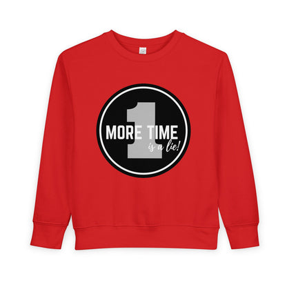 "One More Time is a Lie" Toddler Sweatshirt – Bold Dancer Graphic Pullover – Funny Dance Quote Sweater for Kids