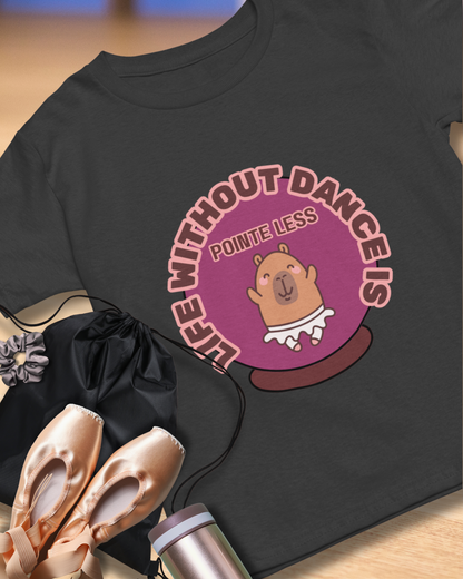 "Life Without Dance is Pointeless" Unisex Garment-Dyed T-Shirt – Cute Dancing Capybara Graphic Tee – Funny Dance Shirt for Animal Lovers & Performers