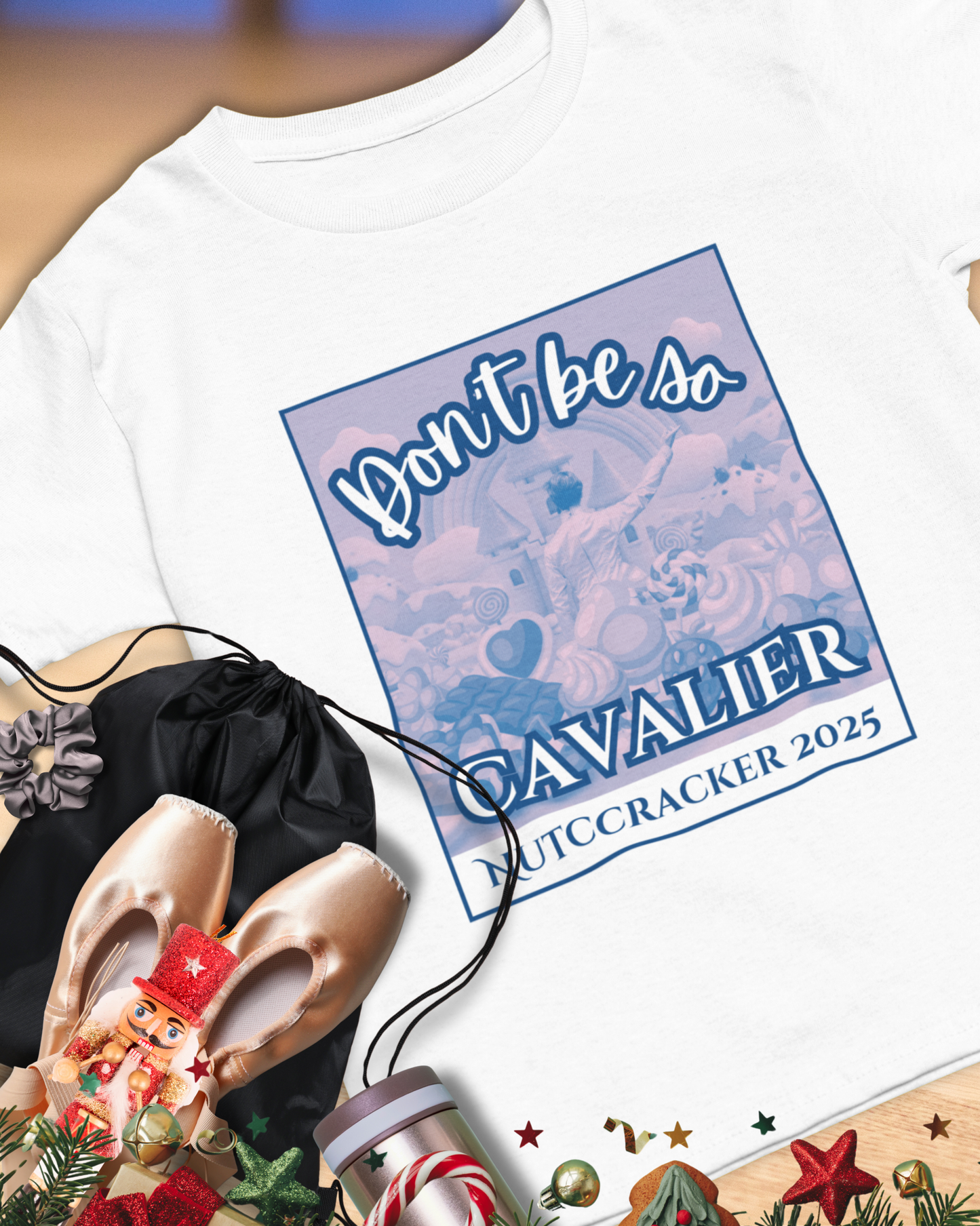 “Don’t Be So Cavalier Nutcracker 2025”  ADULT T-shirt – Unisex Heavy Blend Cotton Tee Featuring the Cavalier Prince in the Land of the Sweets | Ballet Holiday Dance Apparel