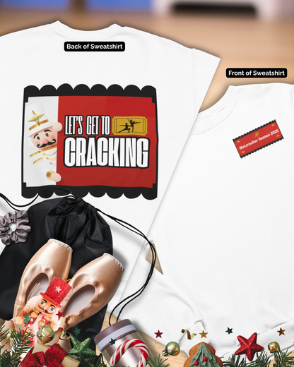 “Let’s Get to Cracking” Back Print YOUTH Sweatshirt + Nutcracker 2025 Front – Youth Crewneck | Ballet Holiday Dance Sweatshirt