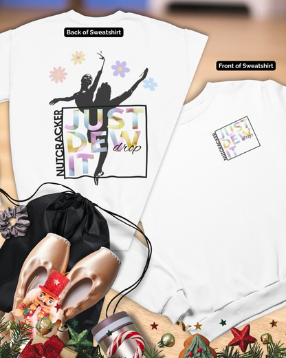 “Just Dew Drop It” Back Print ADULT Sweatshirt + “Nutcracker 2025” Front – Unisex Heavy Blend Crewneck | Ballet Dewdrop Fairy Holiday Dance Apparel