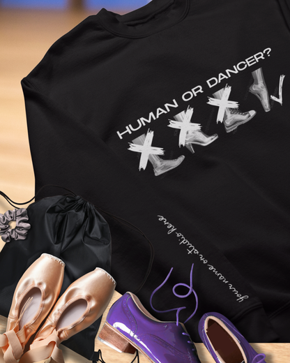 “Human or Dancer” X-Ray Pointe Shoe Sweatshirt – Cute Ballet-Inspired Unisex Heavy Blend Crewneck with Optional Name or Studio Personalization
