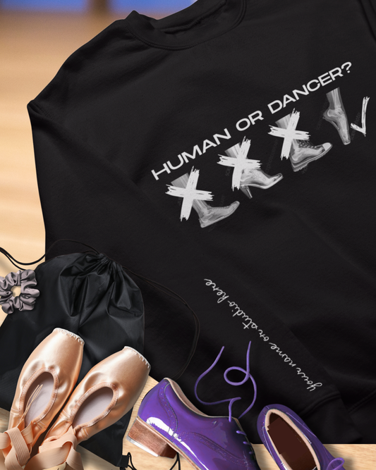 “Human or Dancer” X-Ray Pointe Shoe Sweatshirt – Cute Ballet-Inspired Unisex Heavy Blend Crewneck with Optional Name or Studio Personalization