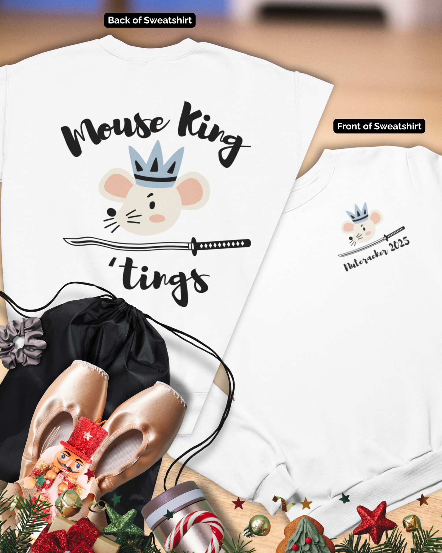 “Mouse King ’Tings” Back Print ADULT Sweatshirt + “Nutcracker 2025” Front – Unisex Heavy Blend Crewneck | Ballet Holiday Dance Apparel