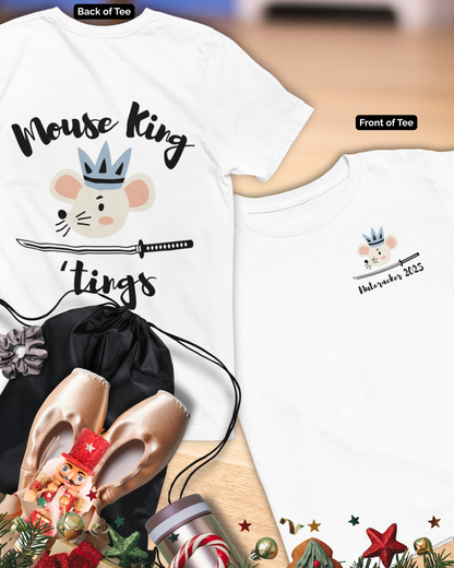 “Mouse King ’Tings” Back Print ADULT T-shirt + “Nutcracker 2025” Front – Unisex Heavy Cotton Tee | Ballet Holiday Dance Apparel